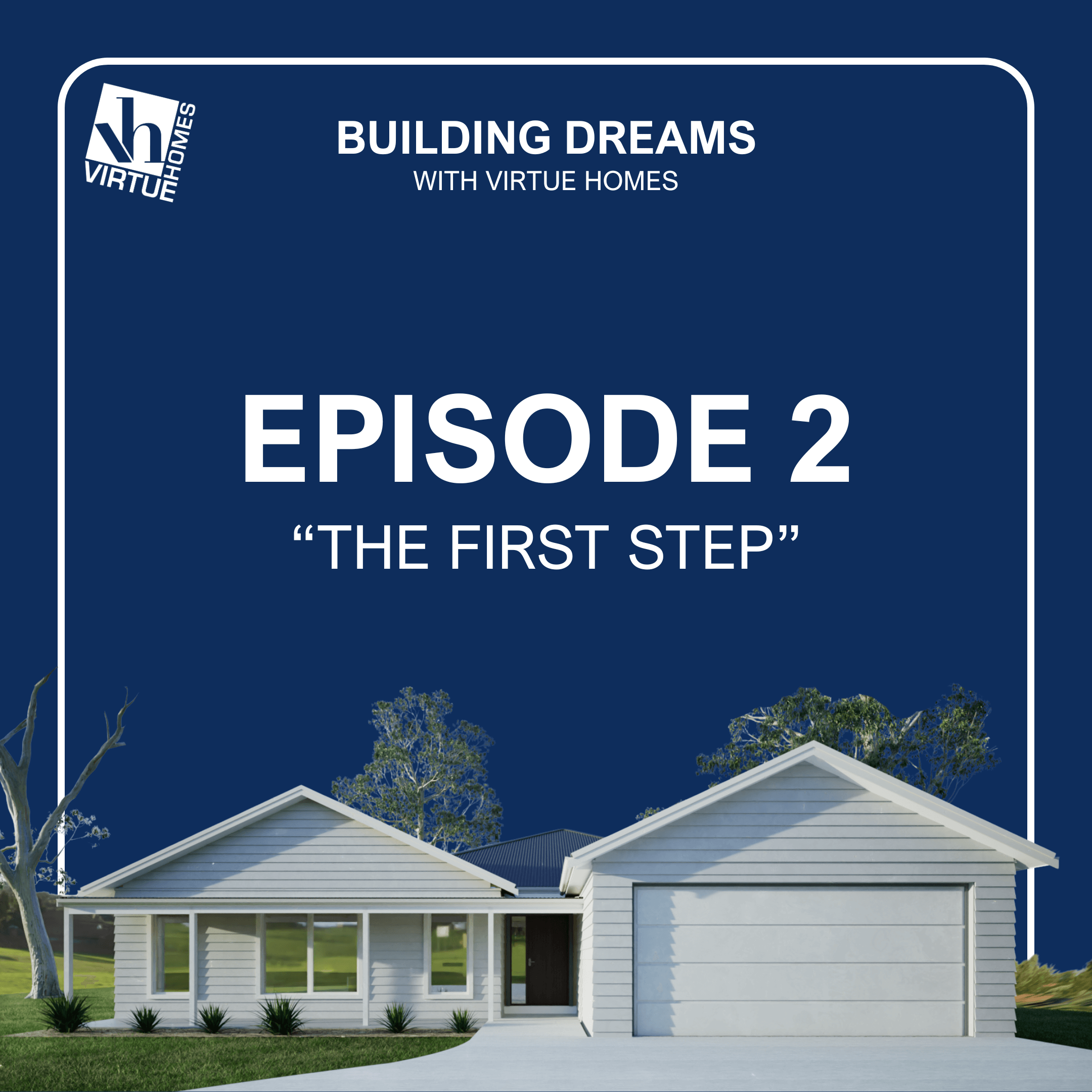 Virtue Homes podcast graphic 2 - dark blue image tile with house facade at the bottom of the image.