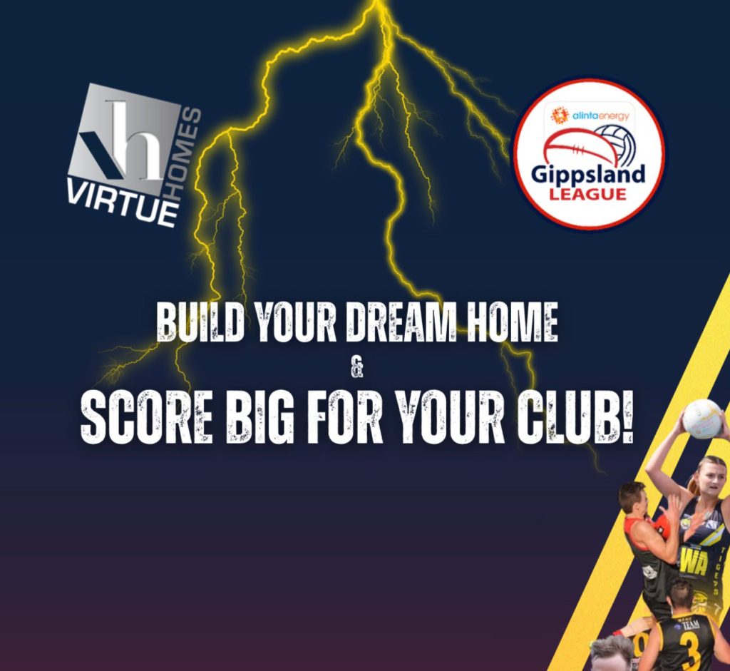 A graphic with navy blue background, yellow lightening, the Virtue Homes logo and the Gippsland League logo in the left and right corners, and a large heading saying 'Build your dream home and score big for your club!'